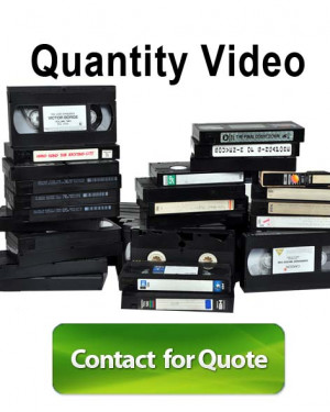 Video tape conversion quantity quote