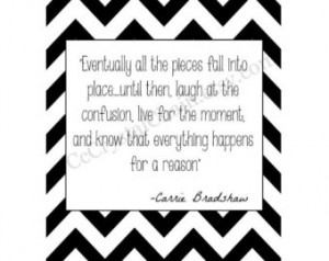 White Chevron Carrie Bradshaw Sex and the City inspirational Quote ...