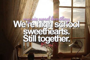 High School Sweetheart Love Quotes Love my high school sweetheart