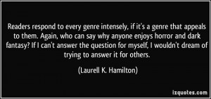 More Laurell K. Hamilton Quotes