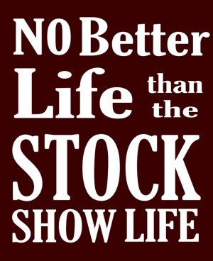 Stock Show Life t-shirt by Stockyard Style. $17 with free shipping at ...