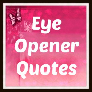 an eye opener quotes site comprising of beautiful quotes inspirational ...