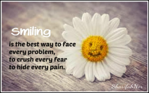 Quotes About Smiling Through Hard Times Smiling