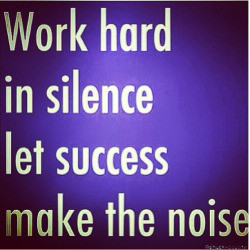 Work hard in silence. Let success make the noise. #quotes #athletelife ...