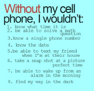 Without my cell phone....!!!!