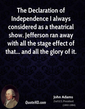 John adams president quote the declaration of independence i always