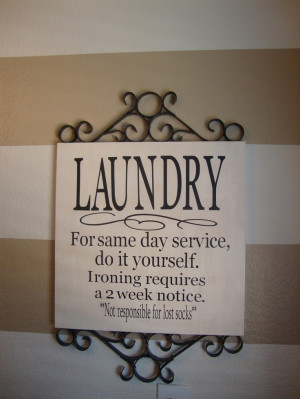 Haha I like this. Must make one for the laundry room!
