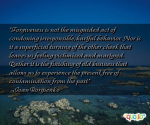 Forgiveness is not the misguided act of