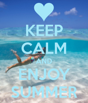 Enjoy summer pictures quotes and sayings