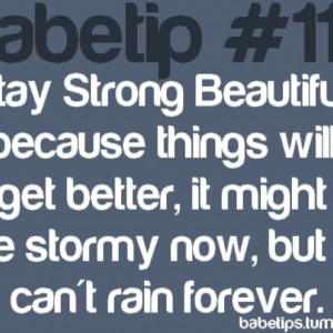 stay strong beautiful :)