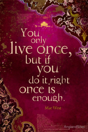 You Only Live Once by Angi and Silas