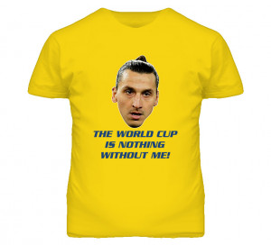 Zlatan Ibrahimovic Funny Quote Sweden Soccer T Shirt