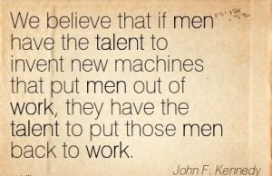 http://quotespictures.com/best-work-quote-by-john-f-kennedy-we-believe ...
