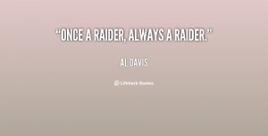 quote-Al-Davis-once-a-raider-always-a-raider-11602.png