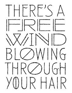 Quotes: Blowing in the Wind