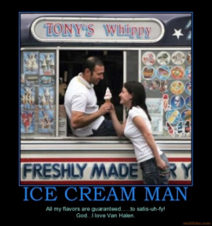 ice-cream-man-ice-cream-demotivational-poster-1272230256.jpg