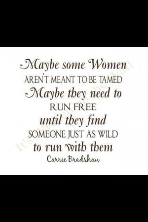 Carrie Bradshaw quote. this one is my absolute favorite xo