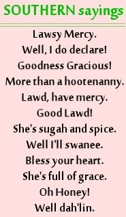 OMG! How true! My mamaw Willie Dee used to say so many of these... her ...