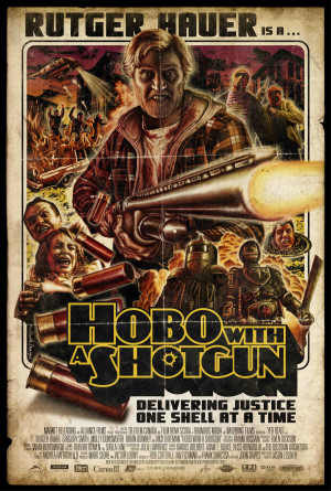 Enter The ‘Hobo With A Shotgun’ Grindhouse Trailer Contest!