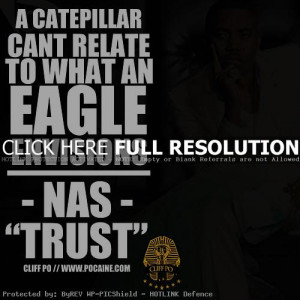 rapper nas quotes sayings true real quote life nas quotes