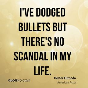 Hector Elizondo - I've dodged bullets but there's no scandal in my ...