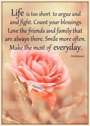 ... THAT ARE ALWAYS THERE. SMILE MORE OFTEN. MAKE THE MOST OF EVERYDAY