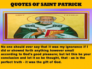 QUOTES OF SAINT PATRICK - 03-11-2012