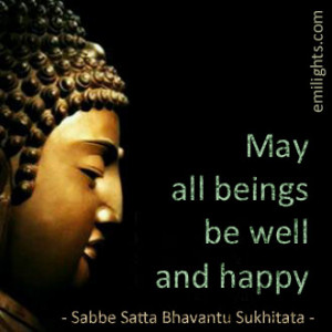 original quote sabbe satta bhavantu sukhitata buddha translated quote ...