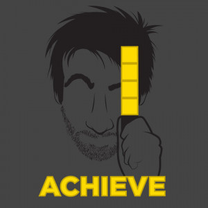 My dream is to own all of the Achieve Shirts.