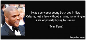 was a very poor young black boy in New Orleans, just a face without ...