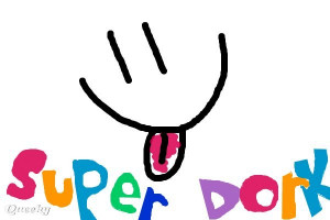 Super dork! ← a humor drawing by Kay14 . Queeky - draw online!
