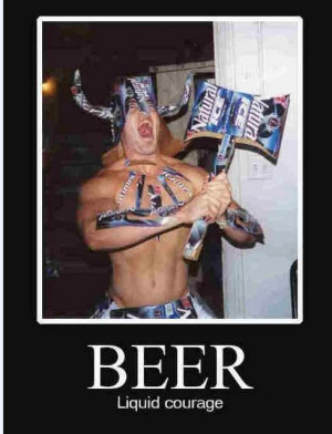 ... Category: Funny Pictures // Tags: Beer liquid courage // April, 2013
