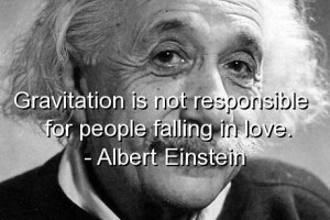 Albert einstein, quotes, sayings, falling in love, love, wise