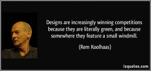 Designs are increasingly winning competitions because they are ...