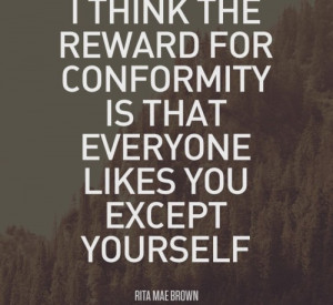Rita-Mae-Brown-Conformity-Quote-736x675