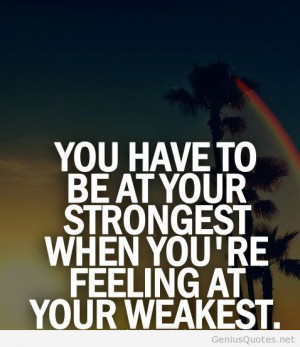 Be strong motivation quote with image / Genius Quotes