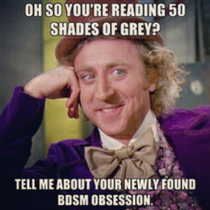 So You’re Reading Fifty Shades of Grey