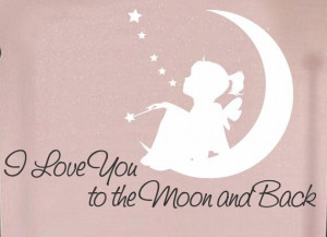 Love You to the Moon and back Decal,fairy decal,nusery Vinyl Wall ...