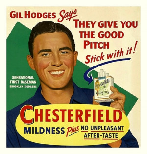 1952 Gil Hodges Chesterfield Ad ~ Gil Hodges Says: “They Give You ...