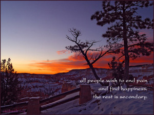 Find Happiness quotes - All people wish to end pain and find happiness ...
