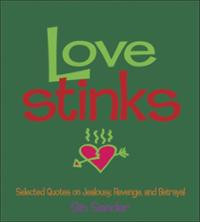 ... Stinks: Selected Quotes on Jealousy, Revenge, and Betrayal (Paperback