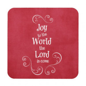 Joy to the World the Lord is Come Beverage Coasters