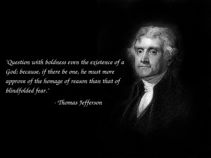 My favorite Thomas Jefferson quote.