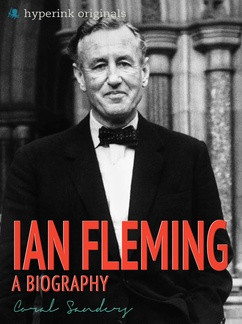 Ian Fleming: A Biography