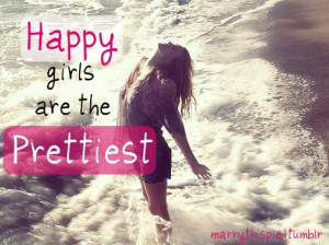 quote about happy girls being pretty