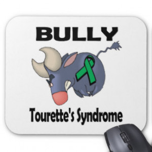 Bully Tourettes Syndrome Mousepad