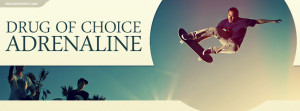 My Drug of Choice Is Adrenaline Skateboarder Quote Wallpaper