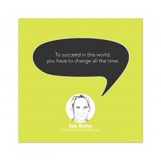 ... Inspirational Art - Change, Sam Walton - Startup Quote Poster