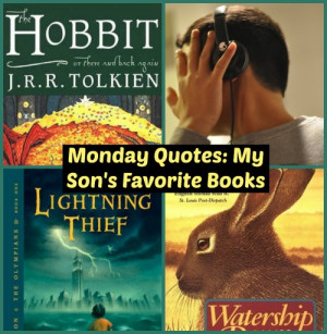 Monday Quotes Books My 12 Year Old Son Loves