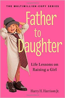 father to daughter revised edition life lessons on raising a girl $ 8 ...